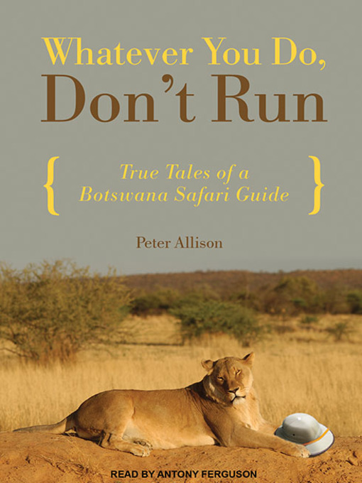 Title details for Whatever You Do, Don't Run by Peter Allison - Wait list